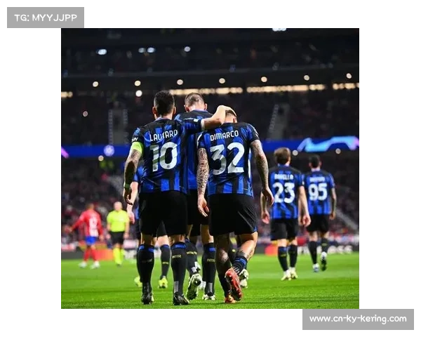 国际米兰客场挑战马竞,劳塔罗领衔锋线